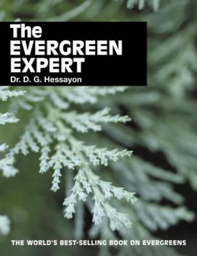 The Evergreen Expert – Paperback By Hessayon, D.G. – GOOD