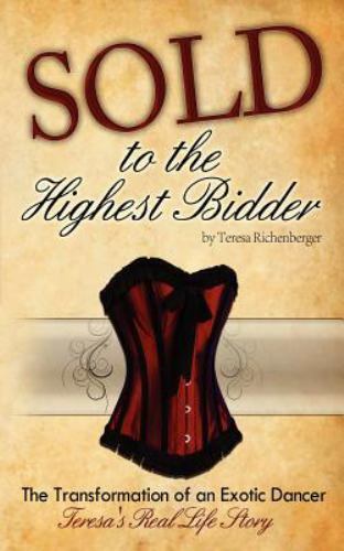 Sold to the Highest Bidder – Paperback by Teresa Richenberger – NEW – Free Ship