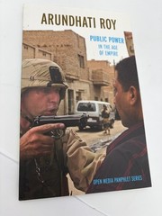 Arundhati Roy Public Power in the Age of Empire Seven Stories Press Book A30