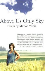 Above Us Only Sky: Essays by Marion Winik