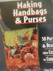 Making Handbags & Purses: 50 Patterns – Paperback, by Parks Carol – Very Good n