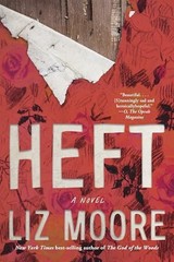 Heft: A Novel – Paperback By Moore, Liz – VERY GOOD