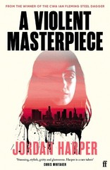 Jordan Harper A Violent Masterpiece (Paperback) (UK IMPORT) (PRESALE 06/04/2026)