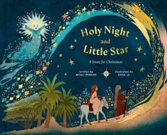 Holy Night and Little Star : A Story for Christmas by Mitali Perkins hardcover