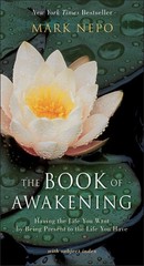 The Book of Awakening: Having the Life You Want by Being Present to the Life…
