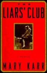 The Liars’ Club: A Memoir by Mary Karr: Used