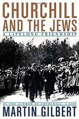 Churchill and the Jews : A Lifelong Friendship Hardcover Martin G