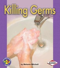 Killing Germs (Pull Ahead Books ― – Paperback, by Mitchell Melanie – Very Good