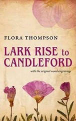 Lark Rise to Candleford (World’s Classics) by Thompson, Flora Hardback Book The