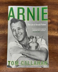 Arnie : The Life of Arnold Palmer by Tom Callahan (2018, TPB) FREE SHIPPING
