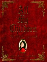 All My Children: The Complete Family Scrapbook by Warner, Gary