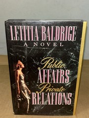 Public Affairs, Private Relations by Letitia Baldrige 1990 1st Printing HC + DJ
