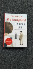 To Kill A Mockingbird (A Graphic Novel) by Harper Lee Hardcover New