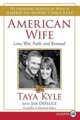 Taya Kyle Jim D American Wife LP : A Memoir of Love, Service, Faith, (Paperback)