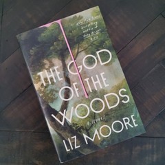 The God of The Woods by Liz Moore Hardcover Book