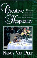 Creative Hospitality by Van Pelt, Nancy, Good Book