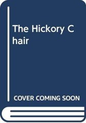 The Hickory Chair – Paperback By Lisa Rowe Fraustino – VERY GOOD