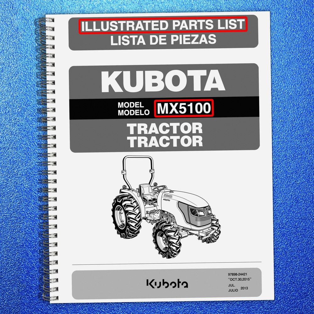 KUBOTA MX5100 ILLUSTRATED PARTS LIST MANUAL , HEAVY-DUTY BOUND, TOUGH