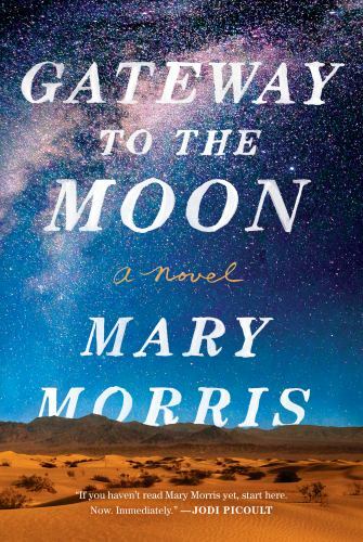 Gateway to the Moon: A Novel – Hardcover By Morris, Mary – GOOD