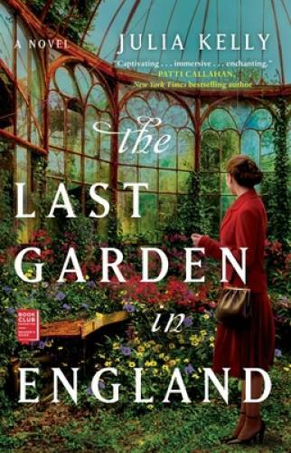 The Last Garden in England – Paperback By Kelly, Julia – GOOD
