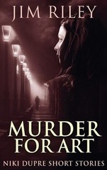 Murder For Art by Jim Riley (English) Hardcover Book