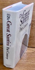 Pat Conroy. THE GREAT SANTINI. Houghton Mifflin, 1976. 1st HC/DJ. Signed! Scarce
