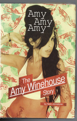 AMY AMY AMY , THE AMY WHINEHOUSE STORY by NICK JOHNSTONE , 2008 , HC/DJ