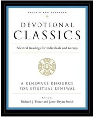 Devotional Classics: Revised Edition: Selected Readings for Individu – VERY GOOD