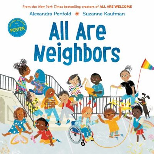 All Are Neighbors an All Are Welcome Book Hardcover Alexandra Pen