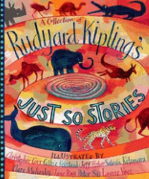 A Collection of Rudyard Kipling’s Just So Stories Hardcover Rudya