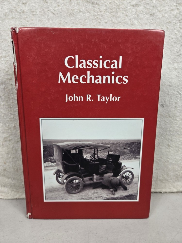 Classical Mechanics by John R. Taylor (2004, Hardcover) (READ)