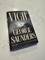 Vigil: A Novel by George. Saunders (2026 ARE Paperback Edition)