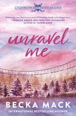 Unravel Me: A Playing for Keeps Hockey Romance, Book 3