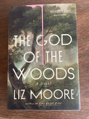 The God of the Woods: A Novel by Liz Moore (2024, Hardcover) LIKE NEW THRILLER