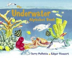 The Underwater Alphabet Book (Jerry Pallotta’s Alphabet Books) – VERY GOOD