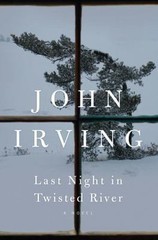 Last Night in Twisted River by John Irving (2009, Hardcover)