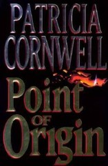 Point of Origin (Kay Scarpetta) (A Scarpetta Novel) – Hardcover – ACCEPTABLE