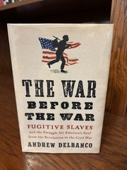 The War Before the War. Andrew Delbanco. 1st HC Ptg. Penguin 2018. Fine Unread