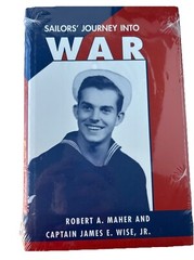 Sailors’ Journey into War by Robert A. Maher and James E. Wise Jr. (1998,. NEW