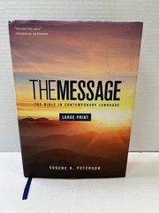 The Message Bible Large Print Contemporary Translation by Eugene H Peterson HC
