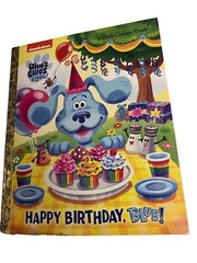 Little Golden Book: Happy Birthday, Blue! (Blue’s Clues and You)