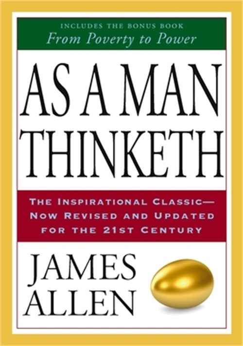 As a Man Thinketh & from Poverty to Power (Paperback or Softback)