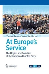 At Europes Service: The Origins and Evolution of the European