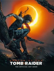 Shadow of the Tomb Raider The Official Art Book by Davies, Paul