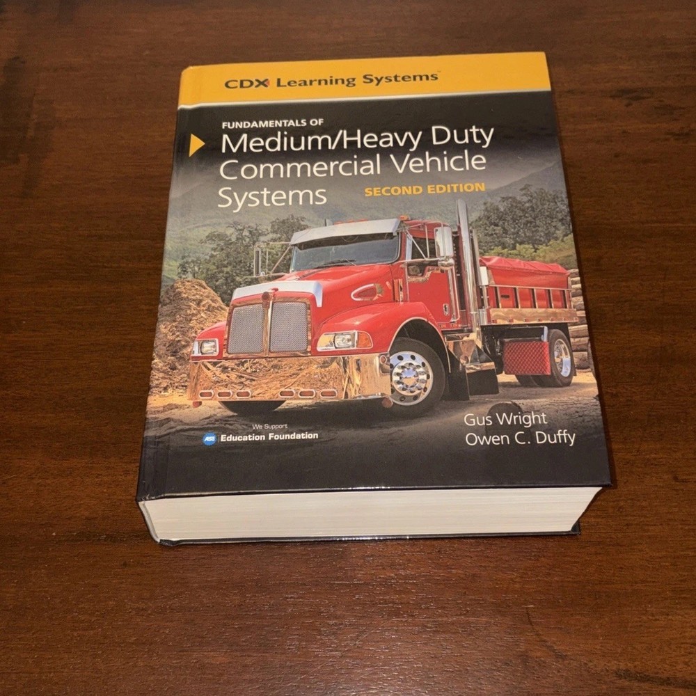 Fundamentals of Medium/Heavy Duty Commercial Vehicle Systems: .Cdx Learning