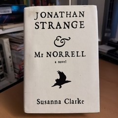 Jonathan Strange & Mr Norrell – Susanna Clarke – First U.S. Edition 2004 HC w/DJ
