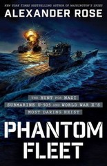 Phantom Fleet : The Hunt for Nazi Submarine U-505 and World War I