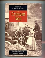 THE WAR CORRESPONDENTS – THE CRIMEAN WAR. Lambert/Badsey 1st Sutton, HBdj VG