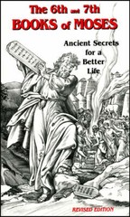 The 6th and 7th Books of Moses