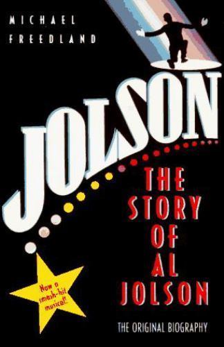 Jolson: The Story of Al Jolson by Michael Freedland